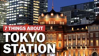 7 Things to know about Tokyo Station  japanguidecom [upl. by Irita72]