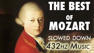 The Best Of Mozart  Slowed Down  432Hz  45 Hours [upl. by Shirberg]