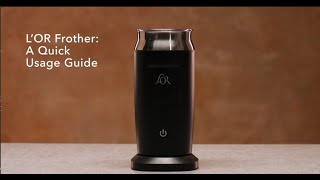 LOR Milk Frother A Quick Usage Guide [upl. by Carrissa392]