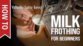 How To Milk Frothing for Beginners 5 Tips [upl. by Tremain]